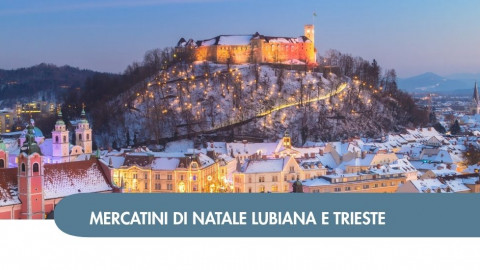 2026 W mercatini trieste lubiana e lago di bled 05 12 IN36